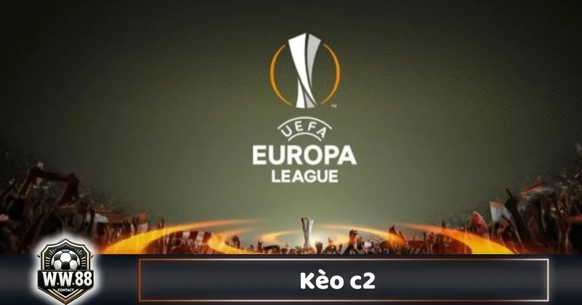 Kèo C2 Là Gì? Cách Chơi & Phân Tích Kèo Europa League 2 Sự Khác Biệt Giữa Kèo C2 & Kèo C1 Trong Cá Cược Bóng Đá